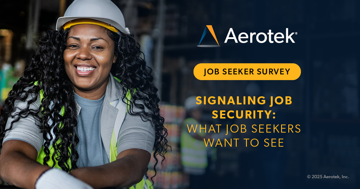 This graphic supporting Aerotek's Q3 2025 Job Seeker Survey reads: Signaling Job Security: What Job Seekers Want To See