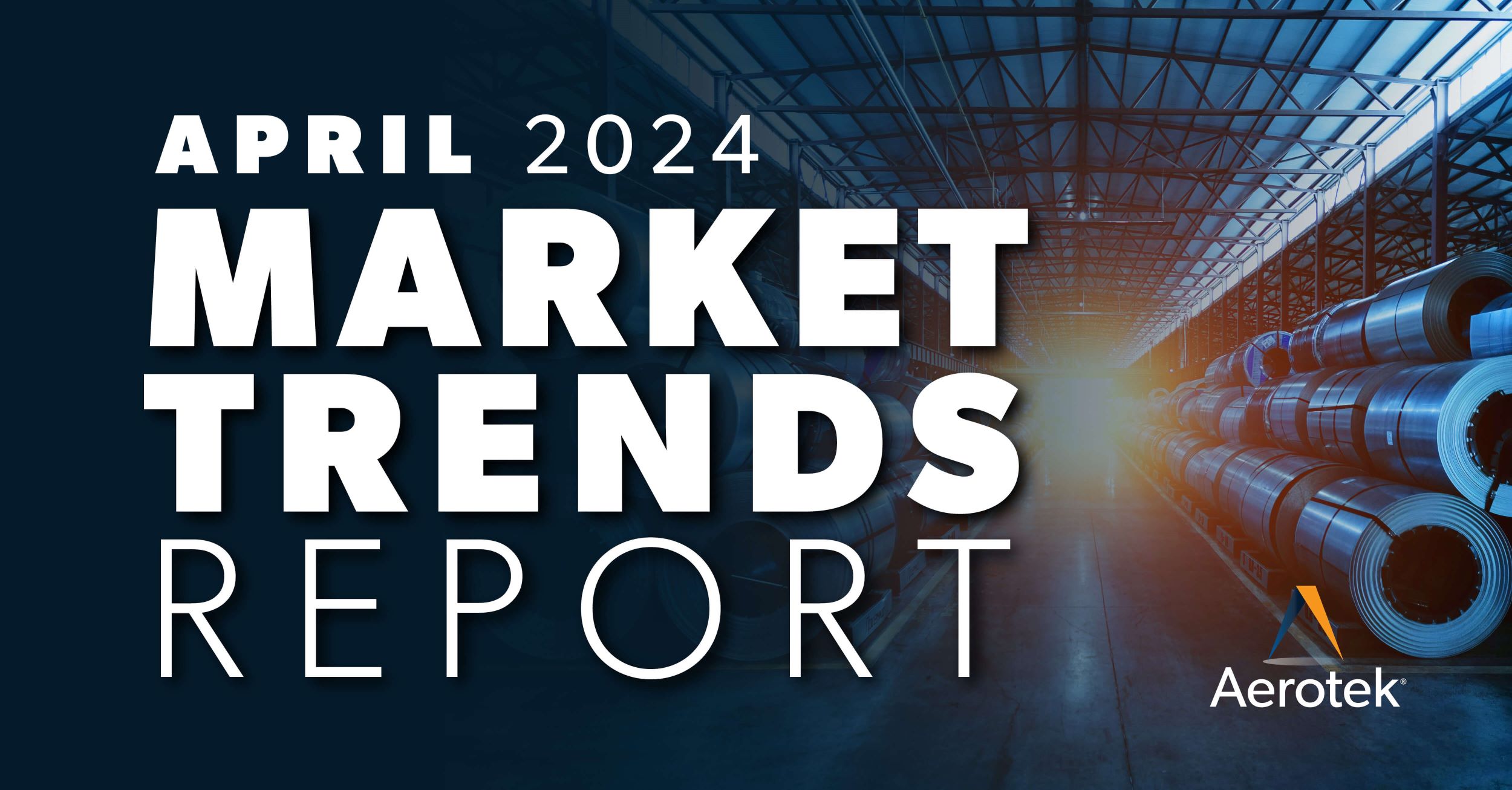 A graphic that says April 2024 Market Trends Report with Aerotek's logo in the bottom right corner